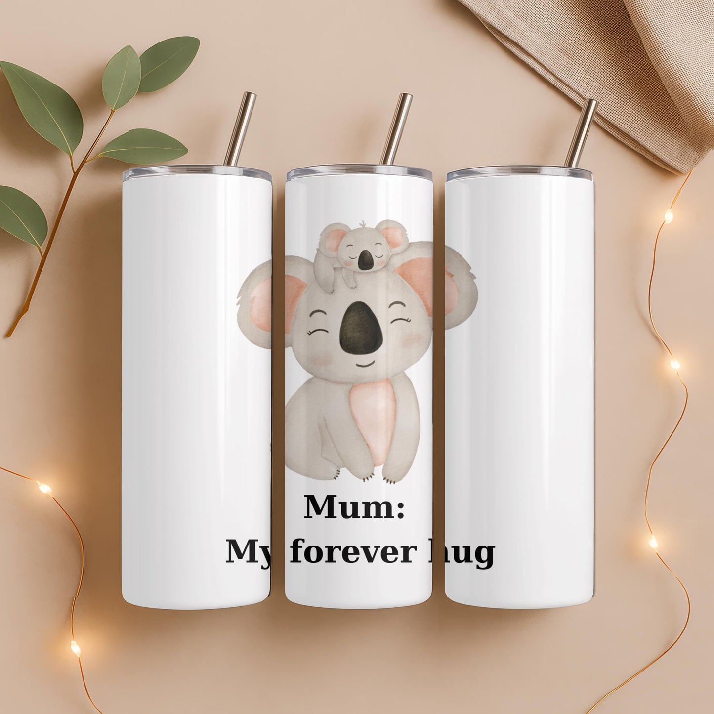 Mum My Forever Hug Tumbler, Cute Koala Mother's Day Gift, Custom Name 20oz Skinny Tumbler for Mom, New Mum Present