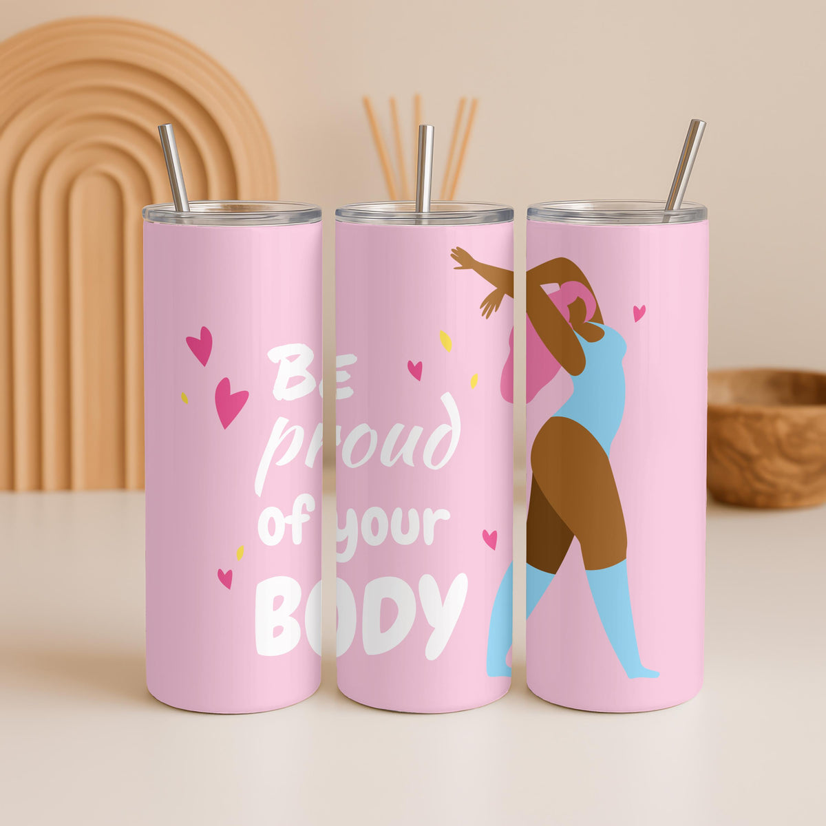Inspirational Gift Tumbler: Be Proud of Your Body 20oz Skinny Tumbler, Self Care Travel Mug, Body Positivity Cup