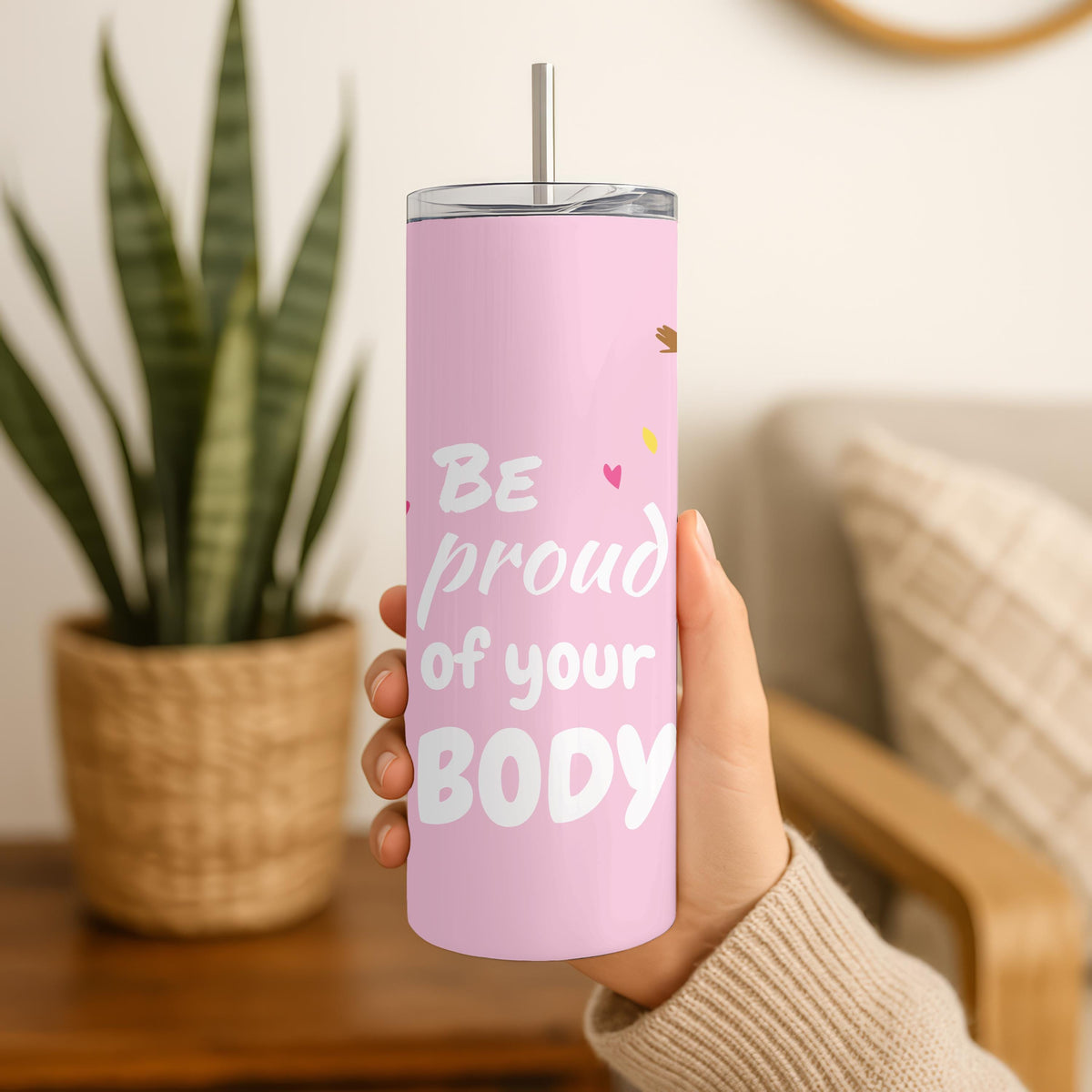 Inspirational Gift Tumbler: Be Proud of Your Body 20oz Skinny Tumbler, Self Care Travel Mug, Body Positivity Cup